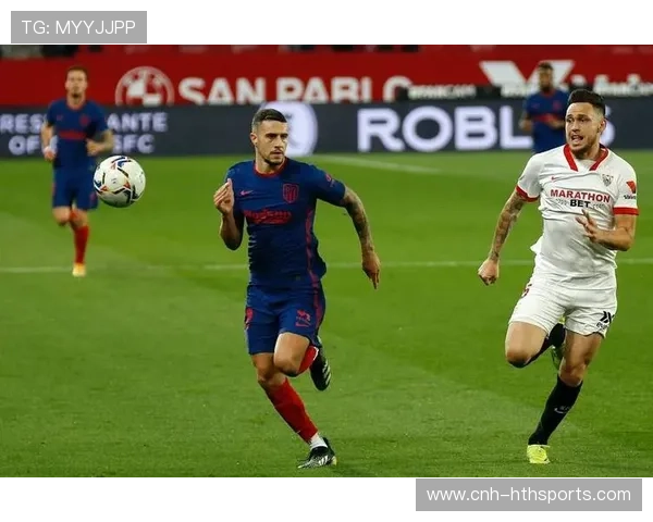 塞维利亚外线抢势活跃